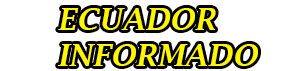 ECUADOR INFORMADO